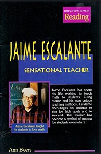 Houghton Mifflin Reading: The Nation's Choice: Theme Paperbacks, On-Level Grade 6 Theme 5 - Jaime Escalante
