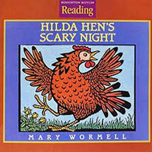 Houghton Mifflin Reading: The Nation's Choice: Little Big Book Grade 1.2 Theme 3 - Hilda Hen's Scary Night