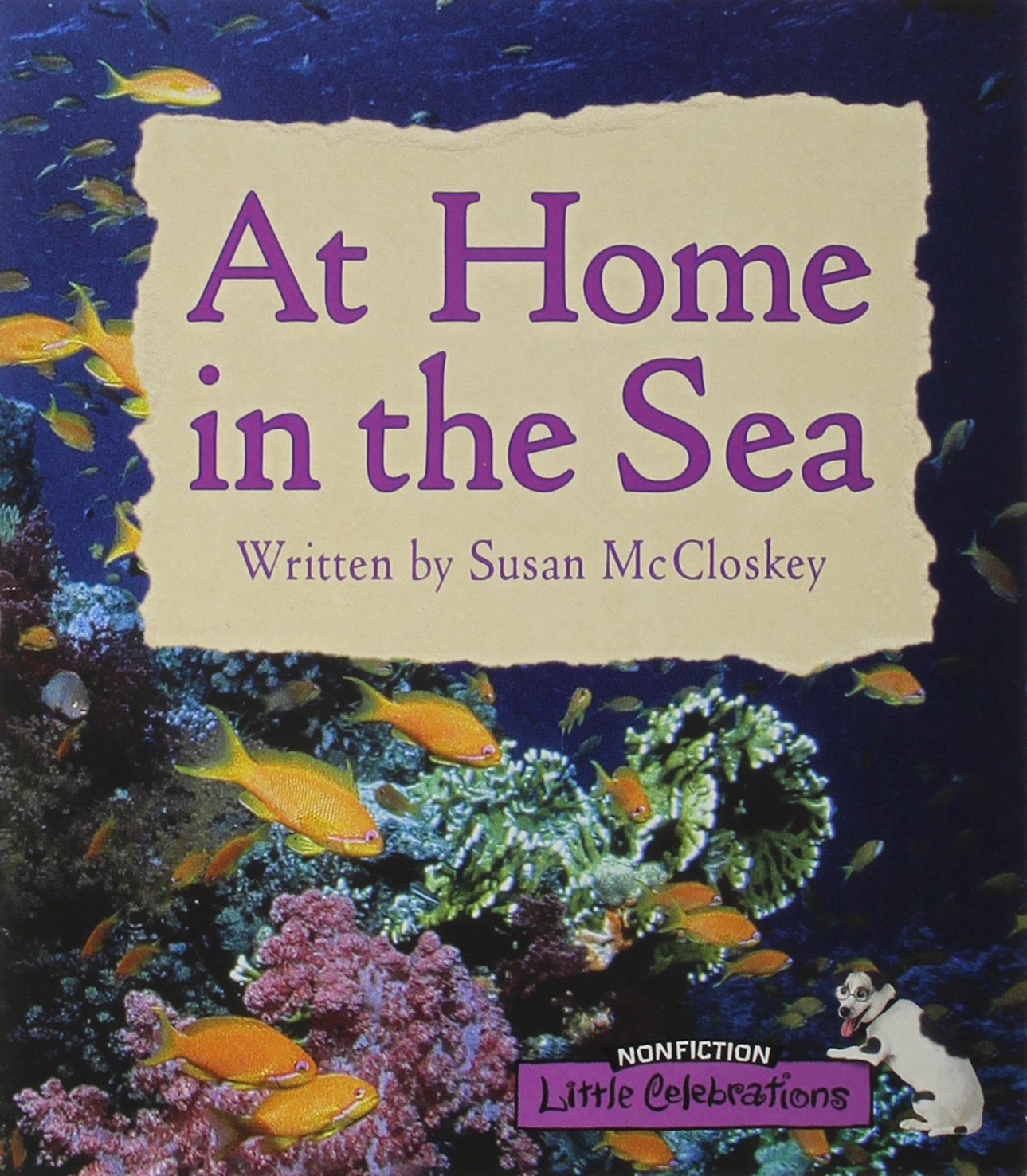 LITTLE CELEBRATIONS, NON-FICTION, AT HOME IN THE SEA, SINGLE COPY, STAGE 3A