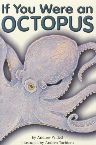 If You Were an Octopus;Scott Foresman Reading: Yellow Level