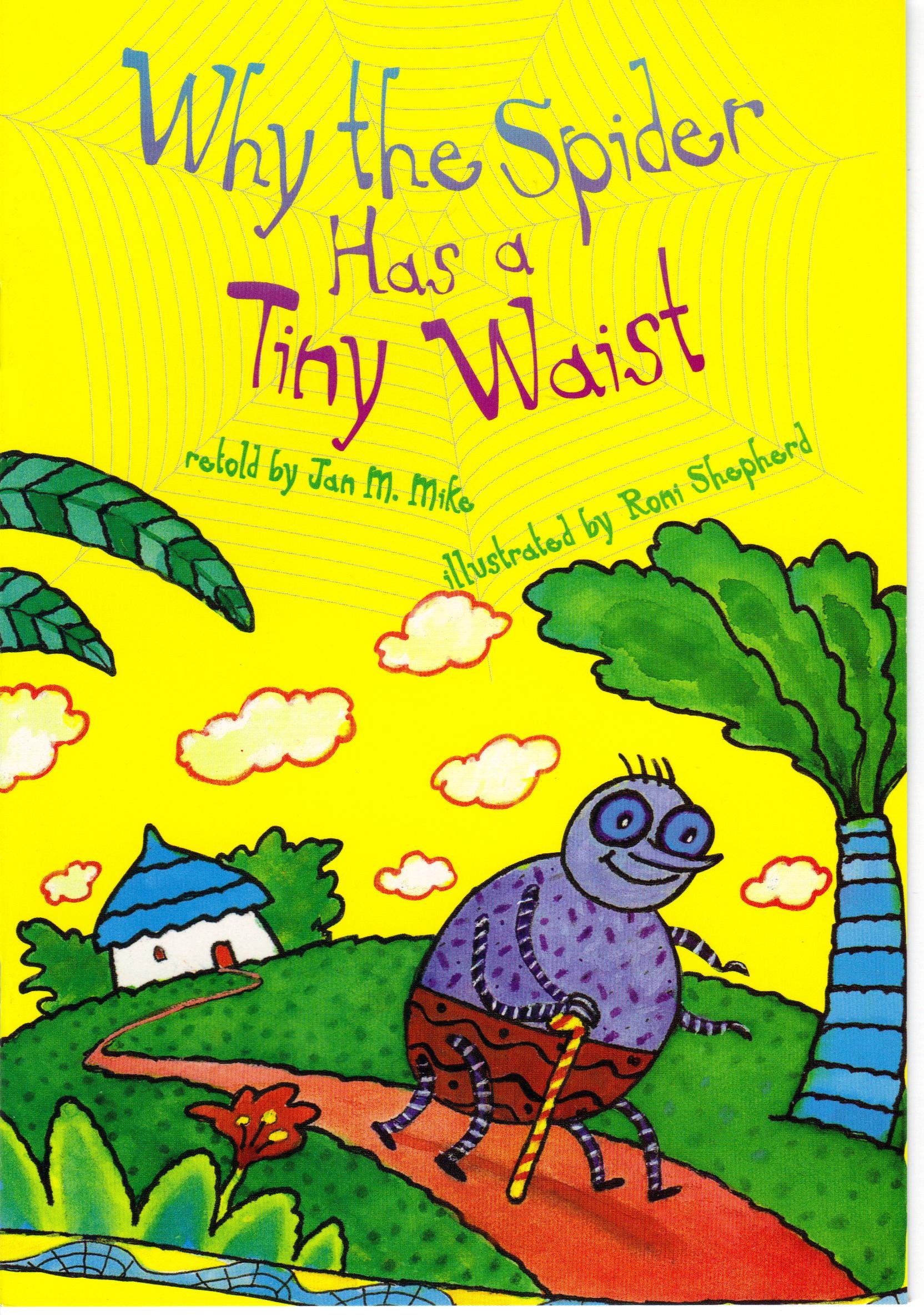 Why the Spider Has a Tiny Waist (Scott Foresman Reading, Level Reader 130B)