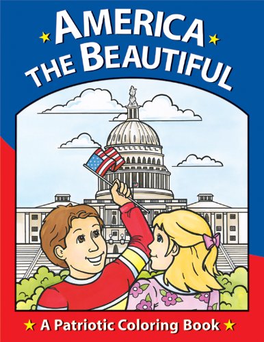 America the Beautiful: A Patriotic Coloring Book