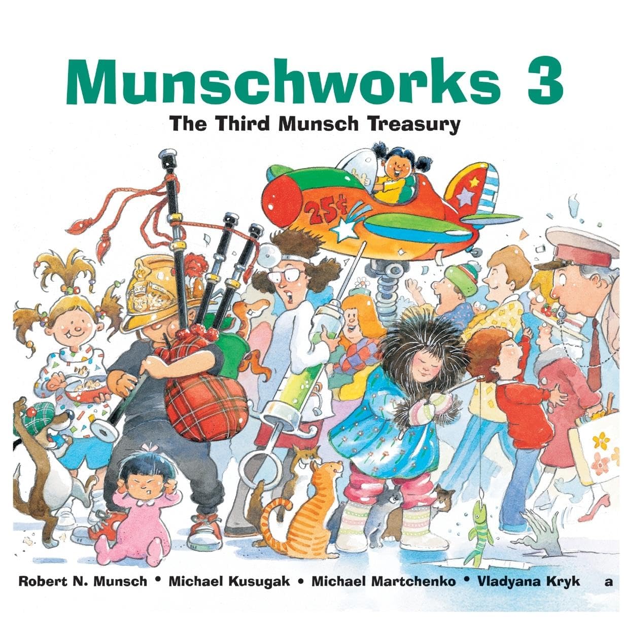 Munschworks 3: The Third Munsch Treasury (Munshworks)