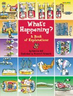 What's Happening?: A Book of Explanations