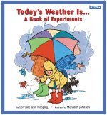Today's Weather Is...: A Book of Experiments