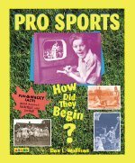 Pro Sports: How Did They Begin