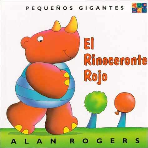 El Rinoceronte Rojo: Little Giants (Spanish Edition)