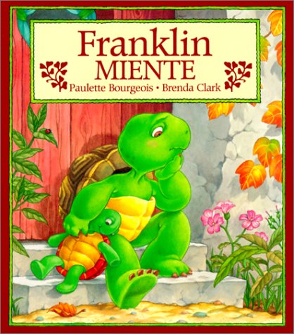 Franklin miente/ Franklin Fibs (Spanish Edition)