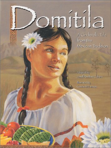 Domitila: A Cinderella Tale from the Mexican Tradition