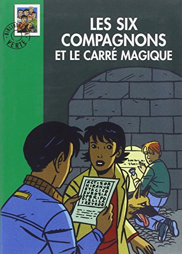 Les Six Compagnons 20 - Les Six Compagnons et le carré magique