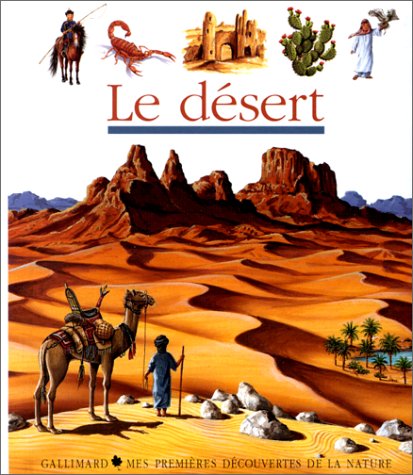 LE DESERT (MES PREMIERES DECOUVERTES)