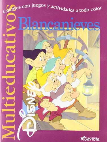 Blancanieves: Cuentos con juegos y actividades a todo color (Multieducativos Disney) (Spanish Edition)