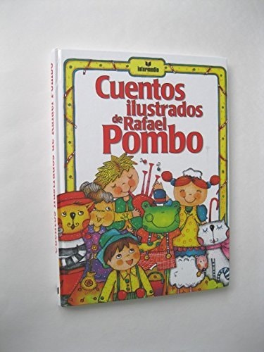 CUENTOS ILUSTRADOS DE RAFAEL POMBO [Paperback]