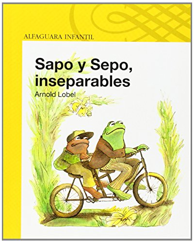 Sapo y sepo, inseparables / Frog and Toad Together (Sapo Y Sepo / Frog And Toad) (Spanish Edition)