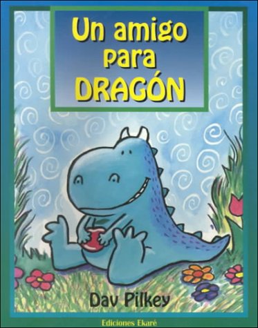 Un amigo para dragon / A Friend for Dragon (Dragons) (Spanish Edition)