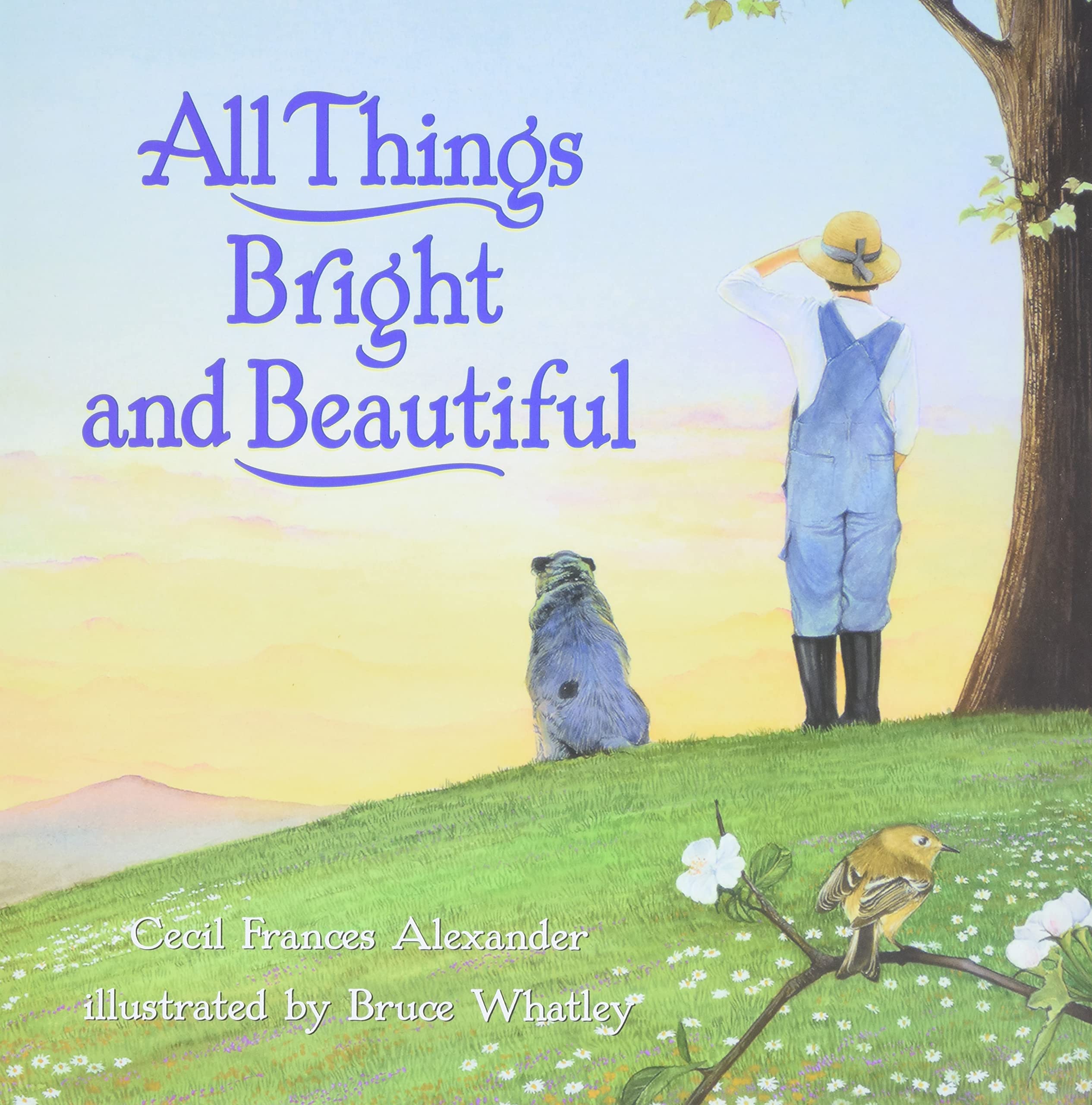All Things Bright and Beautiful