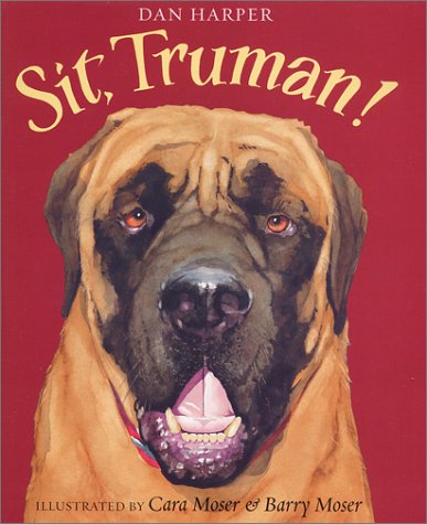 Sit, Truman!