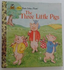 The Three Little Pigs (First Little Golden Book)