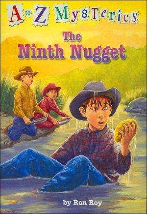 A to Z Mysteries: The Ninth Nugget (A Stepping Stone Book(TM))