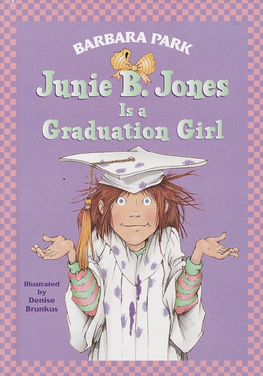 Junie B. Jones Is A Graduation Girl (Junie B. Jones 17, Library Binding)