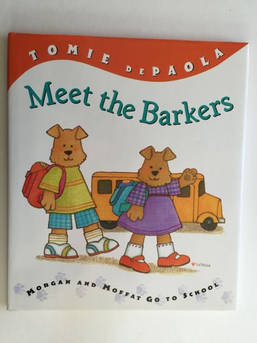 Meet the Barkers: Morgan & Moffat Go to School (Barker Twins)
