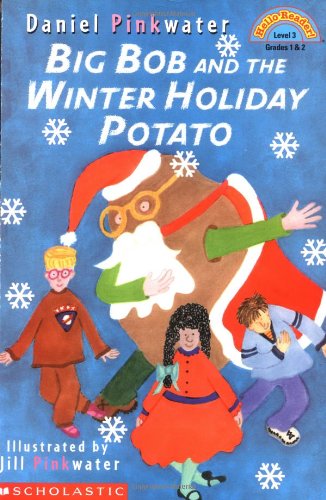 Big Bob And The Winter Holiday Potato (level 1) (Hello Reader)