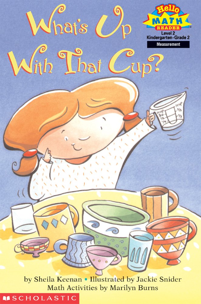 What's Up With That Cup? (level 2) (Hello Reader, Math)
