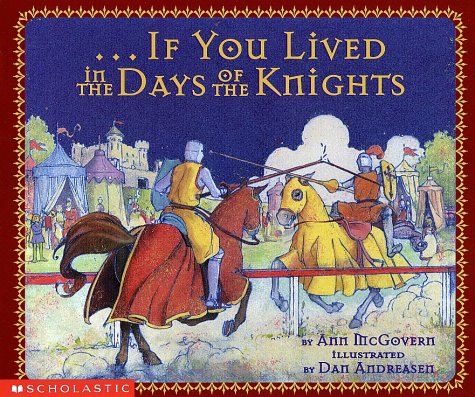 If You Lived In The Days Of The Knights