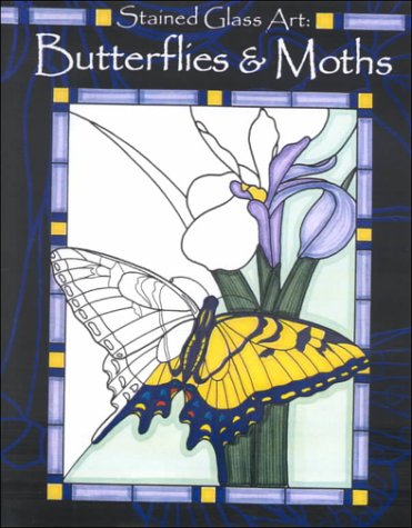 Stained Glass Butterflies And Moths (Stained Glass Art)