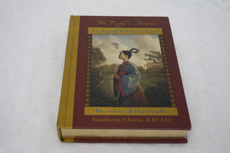 Lady of Ch'iao Kuo: Warrior of the South, Southern China, A.D. 531 (The Royal Diaries)