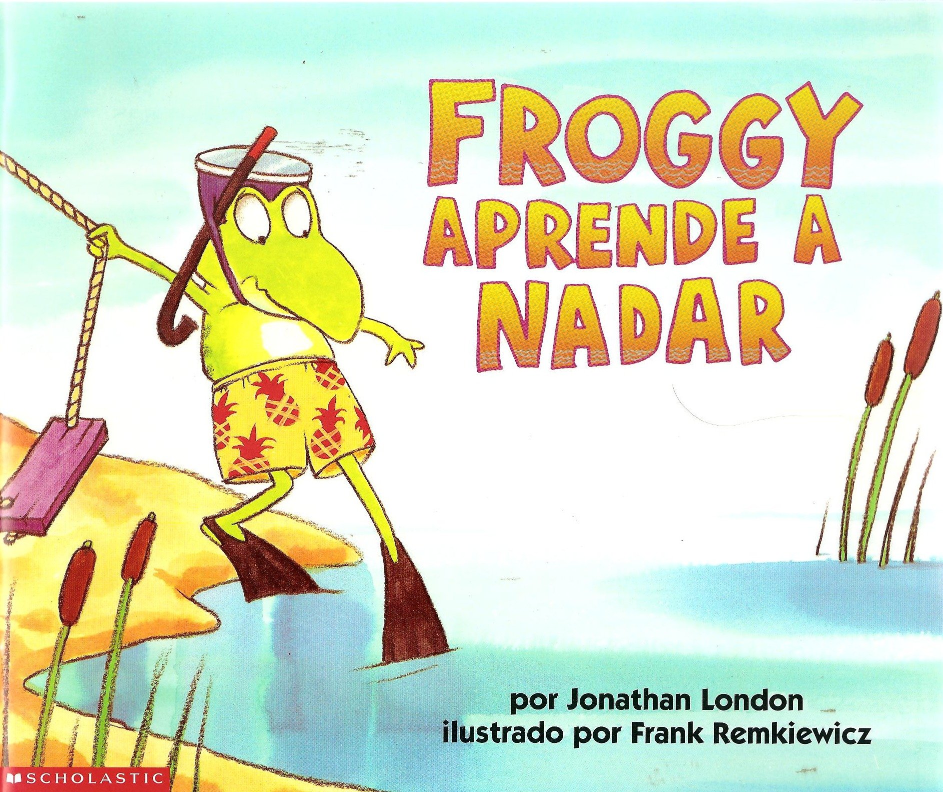 Froggy Aprende a Nadar (Froggy Learns to Swim) (Spanish Edition)