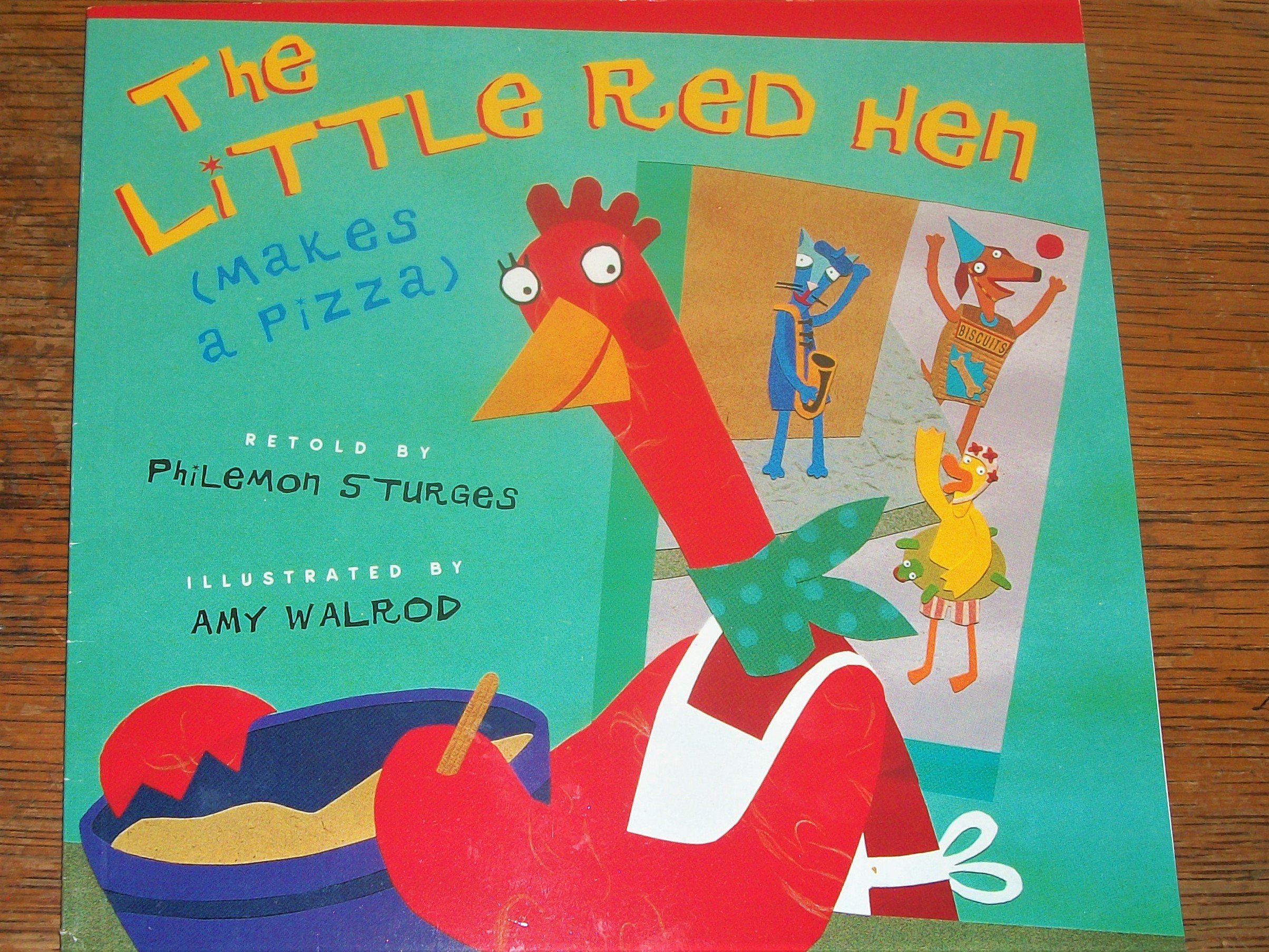 The Little Red Hen (Makes a Pizza)