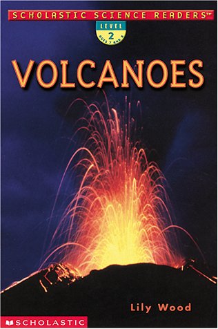 Volcanoes (Scholastic Science Readers, Level 2)