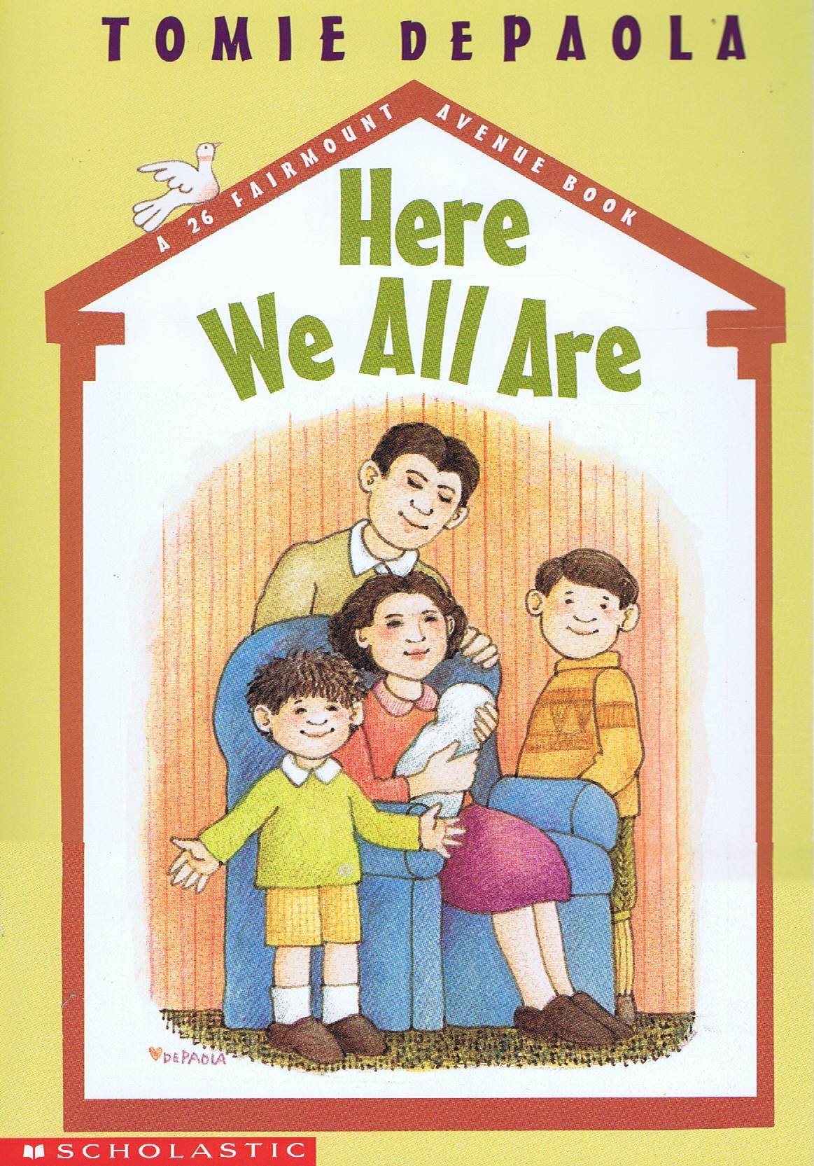 Here we all are (A 26 Fairmount Avenue book)