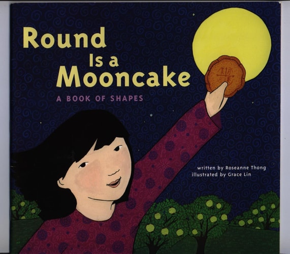 Round is a Mooncake A Book of Shapes