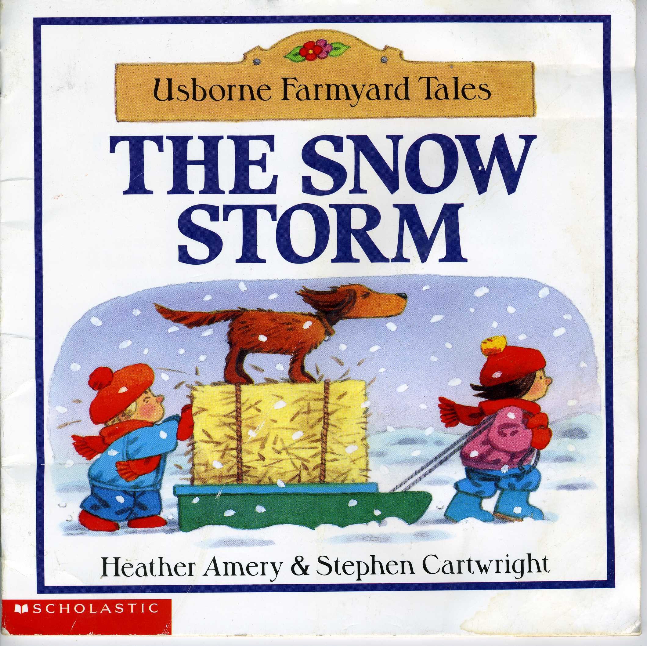 The Snow Storm (Usborne Farmyard Tales)