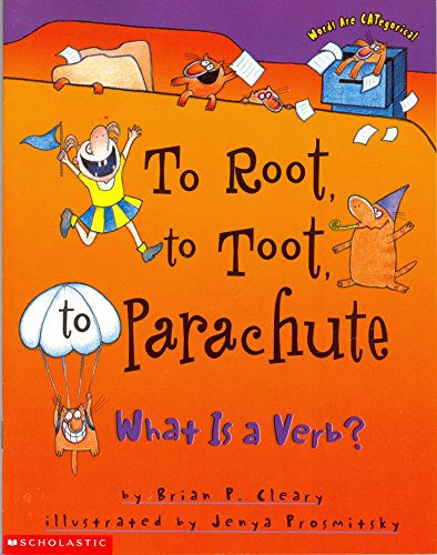 To Root, to Toot, Parachute: What is a Verb?