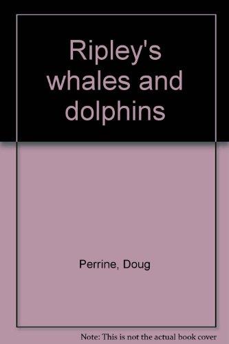 Ripley's whales and dolphins