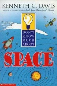 Don't Know Much about Space (Don't Know Much about)