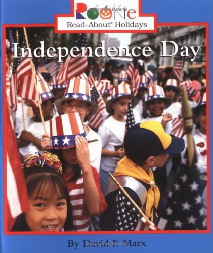 Independence Day (Rookie Read-About Holidays)
