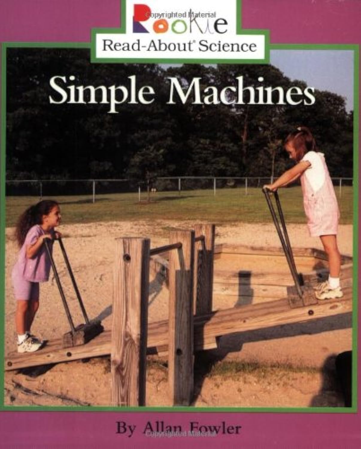 Simple Machines (Rookie Read-About Science: Physical Science: Previous Editions)