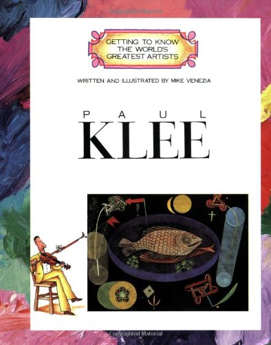 Paul Klee (Getting to Know the World's Greatest Artists)