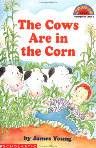 Cows Are in the Corn (Hello Reader! Level 2)