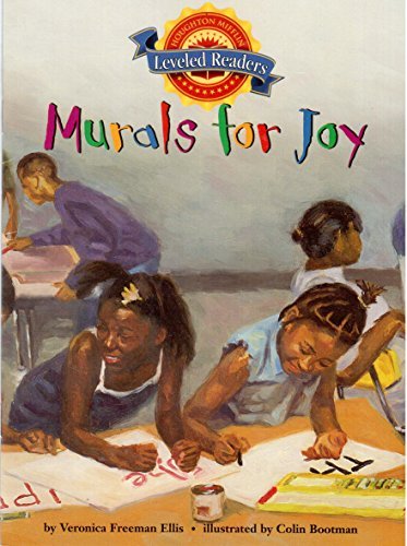 Houghton Mifflin Leveled Readers:Level 4.4.3 Murals for Joy