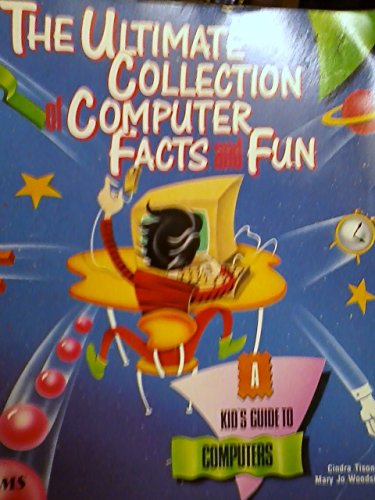 The Ultimate Collection of Computer Facts & Fun