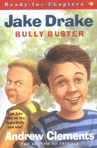 Jake Drake, Bully Buster : Ready-for-Chapters