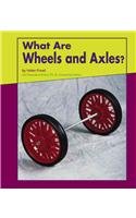 What Are Wheels and Axles? (Looking at Simple Machines)