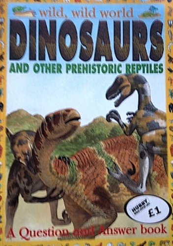 Dinosaurs and Other Prehistoric Reptiles