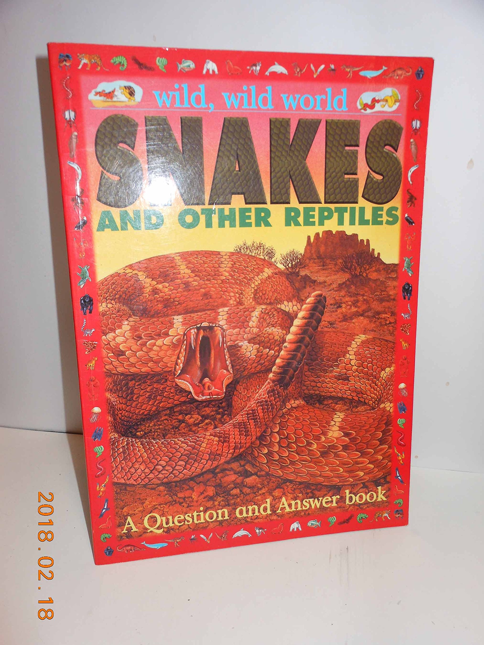 Snakes and Other Reptiles: A Question and Answer Book (Wild, Wild World)