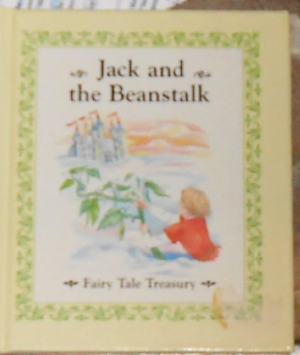 Jack and the Beanstalk (Fairy Tale Treasury, Volume 1)